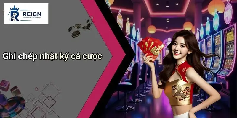Nhật ký cá cược là gì