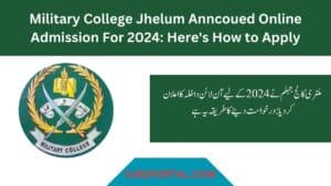 Military College Jhelum Anncoued Online Admission For 2024: Here's How to Apply