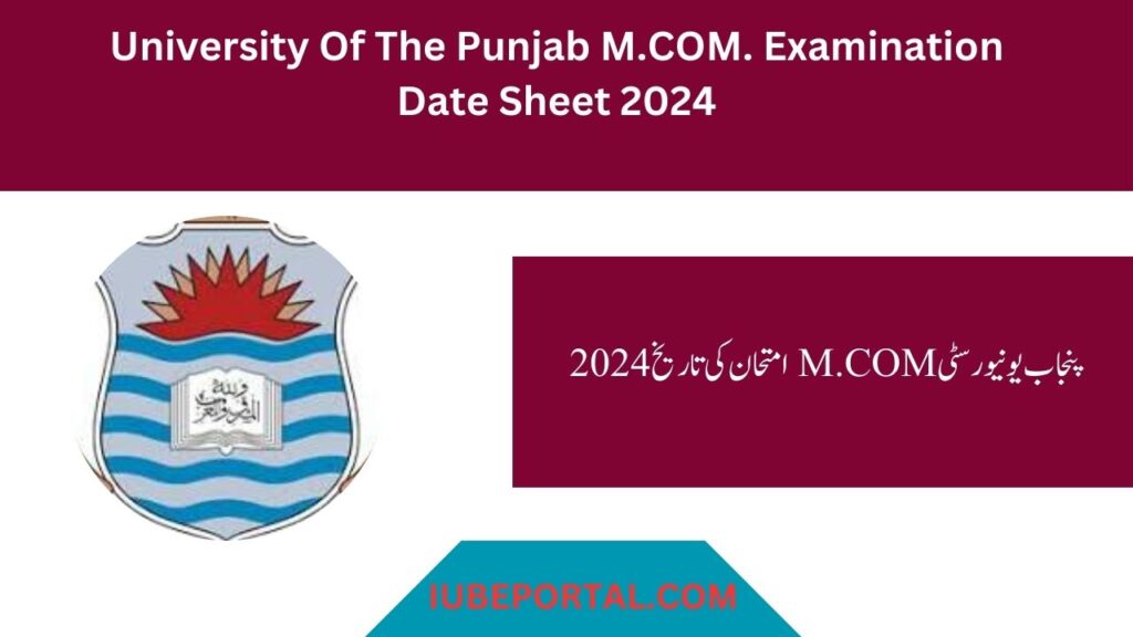University Of The Punjab M.COM. Examination Date Sheet 2024