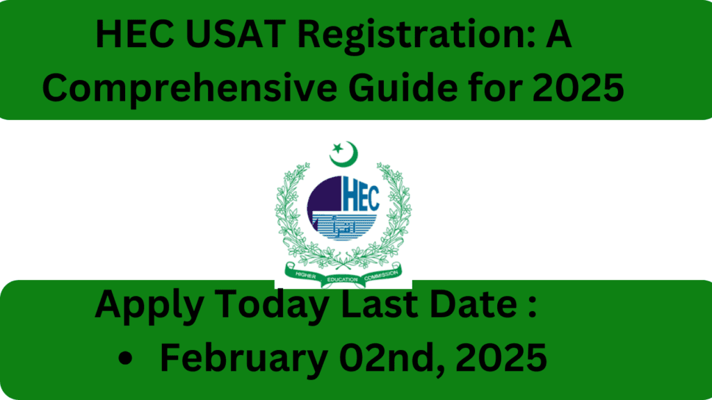 HEC USAT Registration: A Comprehensive Guide for 2025