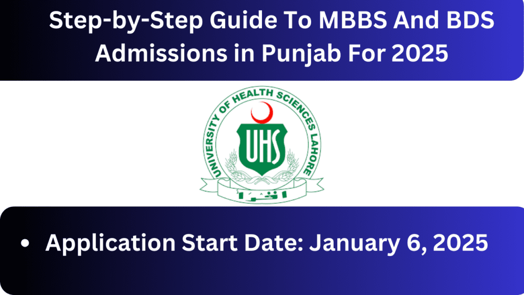 Step-by-Step Guide To MBBS And BDS Admissions in Punjab For 2025