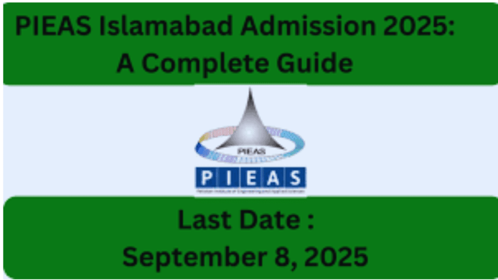 PIEAS Islamabad Admission 2025
