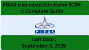PIEAS Islamabad Admission 2025